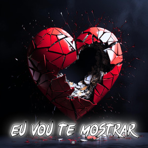 Eu Vou Te Mostrar