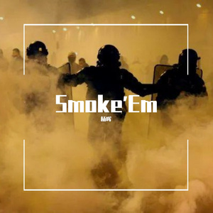Smoke'Em
