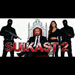 SUİKAST 2 (feat. SİJO, Esra & Bora)