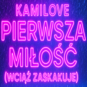 Pierwsza miłość (Wciąż zaskakuje)