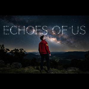 Echoes Of Us (Danny's Song)