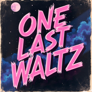 One Last Waltz