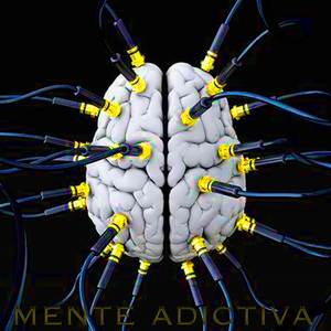MENTE ADICTIVA (ORIGINAL)