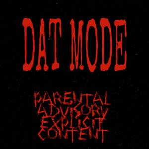DAT MODE