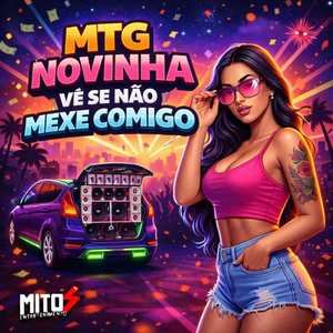 Mtg Novinha Vê Se Não Mexe Comigo