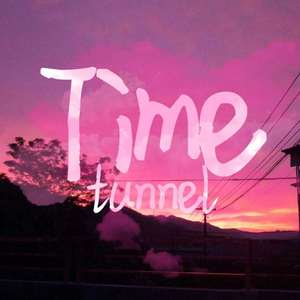 穿越时间缝隙(Time tunnel)