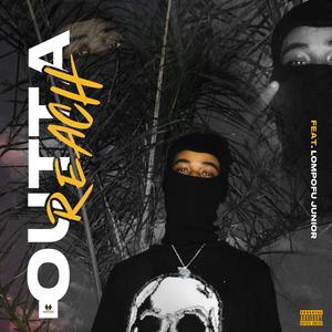 Outta Reach (feat. Lompofu Junior)