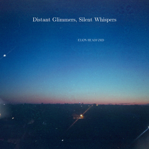 Distant Glimmers, Silent Whispers