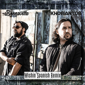 Wishin' (Spanish Remix)