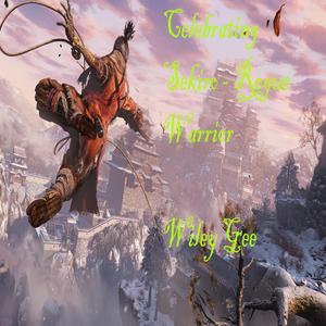 Celebrating Sekiro Rogue Warrior
