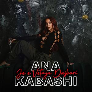 Je e Vetmja Dashuri (feat. Ana Kabashi)