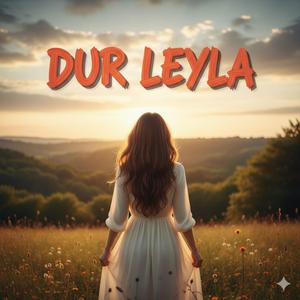 Dur Leyla