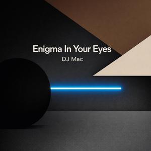 Enigma In Your Eyes