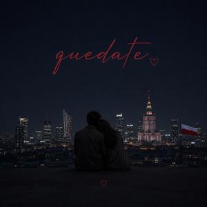 quédate