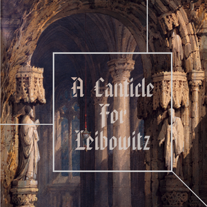 A Canticle for Leibowitz (Piano Ver.)