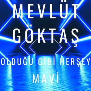 Mevlüt Göktaş Mavi̇