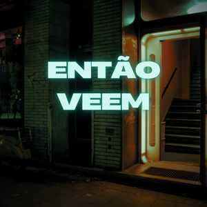 Então Veem
