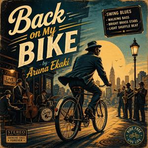 Back on My Bike (Swing Blues)