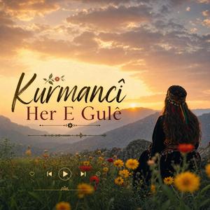 Kurmancî Her E Gulê 2027