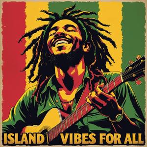 Island Vibes For All