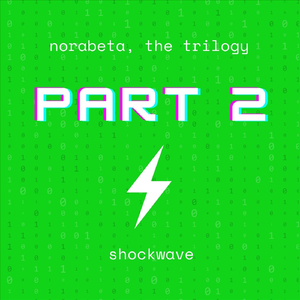 shockwave (norabeta, the trilogy), PT. 2