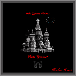 The Great Tetris (Houhai Remix)