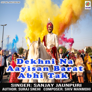 Dekhni Na Aayisan Barat Abhi Tak