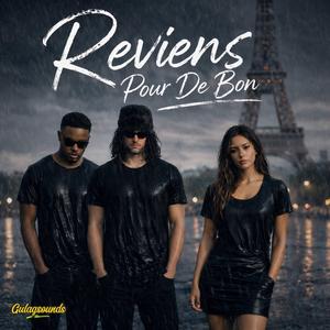 Reviens Pour De Bon