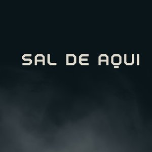 Sal de Aqui
