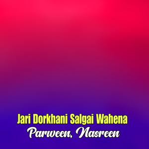 Jari Dorkhani Salgai Wahena