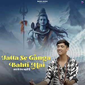 Jatta Se Ganga Bahti Hai