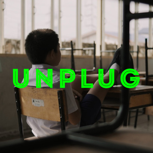 UNPLUG
