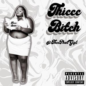 Thiccc *****