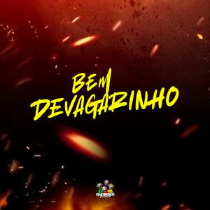 Bem Devagarinho