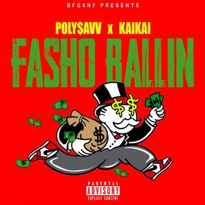 Fasho Ballin (feat. PolySavv)