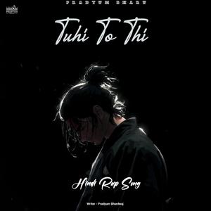 Tu Hi To Thi