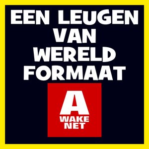 Een Leugen Van Wereldformaat
