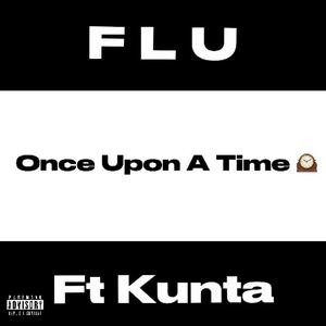 Once Upon A Time (feat. Kunta)