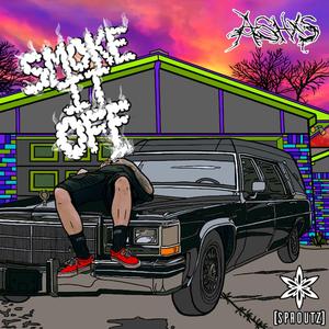 Smoke It Off (feat. Gabby Haze & Tony Lxve)