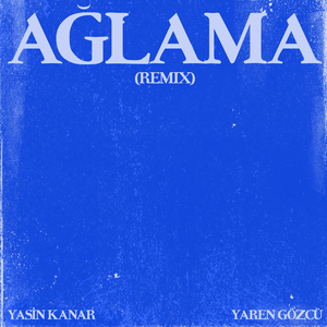 Ağlama (Remix)