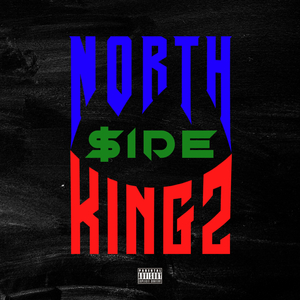 NORTH$IDEKINGZ