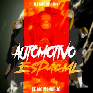 Automotivo Espacial (feat. MC Menor JC)