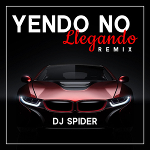 Yendo No (Llegando Remix)