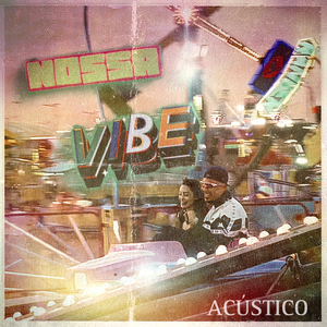 Nossa Vibe (Acústico)