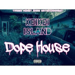 Dope House