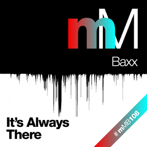 It's Always There (Baxx Remix)