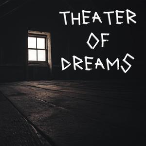 Theater of Dreams