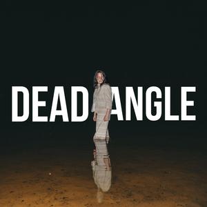 Dead Angle