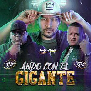 Ando Con El Gigante (feat. BIGG DADDIE & Franco The Kazier)