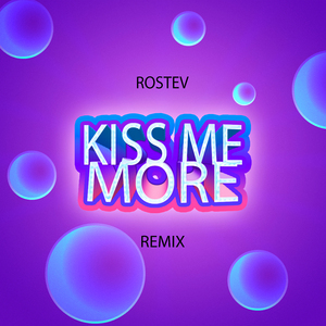 Kiss Me More (Remix)